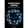 Emerging Media: Legal Principles, Virtual Issues