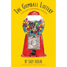 The Gumball Lottery: A Delicious Assortment of Rhyme