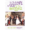 For the Love of God...In Your Marriage!