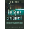 The Space Environment: Implications for Spacecraft Design - Revised and Expanded Edition