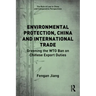 Environmental Protection, China and International Trade: Greening the WTO Ban on Chinese Export Duties