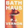Bath Haus: A Thriller