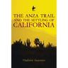 The Anza Trail and the Settling of California