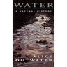 Water: A Natural History