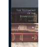 The Testimony of the Evangelists