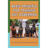 Basic Principle For Training Any Doberman: Learn To Become A Great Doberman Owner: Fixing Doberman Bad Behaviors