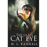The Glass Cat Eye: Short fantasy thriller novel