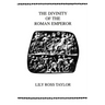 The Divinity of the Roman Emperor
