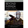 Beyond Intifada: Narratives of Freedom Fighters in the Gaza Strip