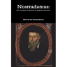 Nostradamus: The Complete Prophecies in English and French