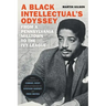 A Black Intellectual's Odyssey: From a Pennsylvania Milltown to the Ivy League