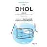 Read and Play the Dhol Drum MODULE 1: Basic Sounds & Traditional Punjabi Rhythms