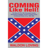 Coming Like Hell!: The Story Of The 12th Tennessee Cavalry, Richardson
