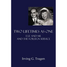 Two Lifetimes as One: Ele and Me and the Foreign Service