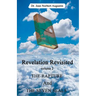 Revelation Revisited: The Rapture and The Seven Seals