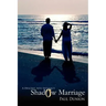 Shadow Marriage: A Descent into Intimacy