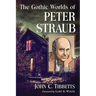 The Gothic Worlds of Peter Straub