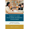 Parents and Teachers Working Together: Addressing School's Most Vital Stakeholders