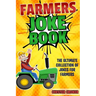 Jokes For Farmers: Funny Farming Jokes, Puns and Stories