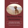 The Doggy Bag Devotional: A 52-Week Study Based on Everyday Life Lessons