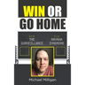 Win or Go Home