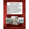 The First Annual Report of the New York Committee of Vigilance for the Year 1837: Together with Importance Facts Relative to Their Proceedings.