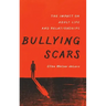 Bullying Scars: The Impact on Adult Life and Relationships