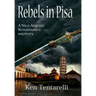 Rebels in Pisa