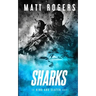 Sharks: A King & Slater Thriller