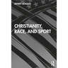 Christianity, Race, and Sport