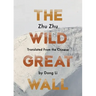 The Wild Great Wall