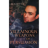 Villainous Weapons of Persuasion