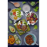 Easy Salad: Easy Salad Recipes for Busy People