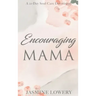 Encouraging Mama