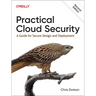 Practical Cloud Security: A Guide for Secure Design and Deployment