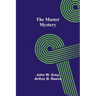 The Master Mystery