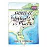 Gussy & Jeffery Go to Florida