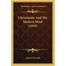 Christianity And The Modern Mind (1910)
