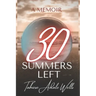 30 Summers Left