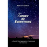 Theory of Everything: A Fourth Way Approach to Understand the Universe