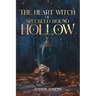 The Heart Witch of Speckled Hound Hollow