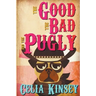 The Good, the Bad, and the Pugly
