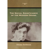 The Social Significance of the Modern Drama