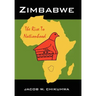 Zimbabwe: The Rise To Nationhood