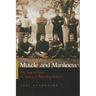 Muscle and Manliness: The Rise of Sport in American Boarding Schools