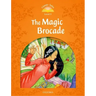 Classic Tales Second Edition: Level 5: The Magic Brocade E-Book & Audio Pack