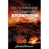 Holy Communion! Holy Invasion!