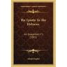 The Epistle to the Hebrews: An Exposition V1 (1902)