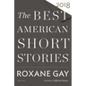 The Best American Short Stories 2018