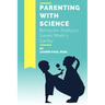 Parenting with Science: Behavior Analysis Saves Mom's Sanity